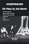 Conspiracies: six plays