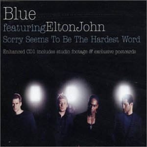 Blue, Elton John - Sorry Seems to Be Hardest Word - Zortam Music
