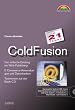 ColdFusion in 21 Tagen. Der einfache Einstieg ins Web-Publishing. Mit CD-R-ROM