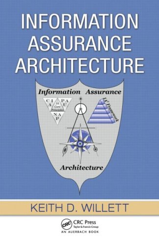 Information Assurance Architecture 0849380677 pdf