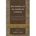 The Making of an American Church: Essays Commemorating the Jubilee Year of the Evangelical United Brethren Church (Revitalization: Explorations in World ... Movements Pietist and Wesleyan Studies)