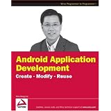 Android Application Development: Create Modify Reuse