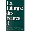 PRIERE DU TEMPS PRESENT 4 SEMAINES TEMPS ORDINAIRE