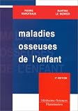 Maladies osseuses de l'enfant