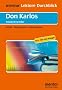 Don Karlos: Inhalt - Hintergrund - Interpretation