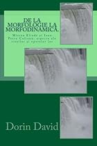 De la Morfologie la Morfodinamica.: Mircea Eliade si Ioan Petru Culianu: aspecte ale vietilor si operelor lor (De la Eliade la Culianu) (Volume 1) (Romanian Edition) De la Morfologie la Morfodinamica.: Mircea Eliade si Ioan Petru Culianu: aspecte ale vietilor si operelor lor (De la Eliade la Culianu) (Volume 1) (Romanian Edition)