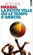 La petite ville o� le temps s'arr�ta