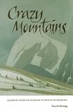 Crazy Mountains: Learning from Wilderness to Weigh Technology (Suny Series in Environmental Public Policy)