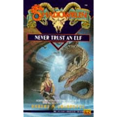 Shadowrun 06: Never Trust an Elf (Shadowrun)