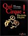 Quel cirque ! Des ecoles a la piste