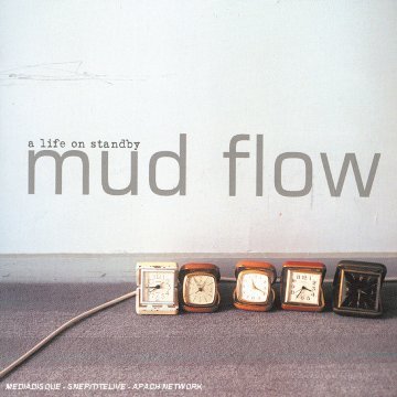 Mud Flow - The Sense Of 