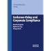 Sarbanes-Oxley und Corporate Compliance. Nachhaltigkeit, Optimierung, Integration