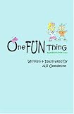 One Fun Thing