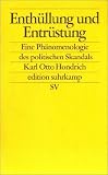 Enthüllung und Entrüstung. Eine Phänomenologie des politischen Skandals