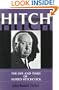 Hitch: The Life And Times And Alfred Hitchcock