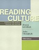 Reading Culture: Contexts for Critical Reading and Writing, Fifth Edition