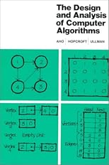 The Design and Analysis of Computer Algorithms (Addison-Wesley Series in Computer Science and Information Processing)