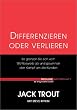 Differenzieren oder verlieren.So grenzen Sie sich vom Wettbewerb ab und gewinnen den Kampf um die Kunden