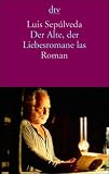 Der Alte, der Liebesromane las