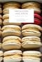 Macaron. Ingredienti, tecniche, ricette