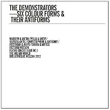 The demonstrators - six colour forms & their antiforms : Marilyn & Antim/ Polia & Antip/ Olivia & Antio/ Chrystophene & Antichry/ Vectorah & Antiv/ Cobra & Antico