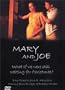 Mary and Joe