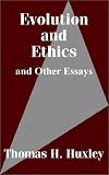Evolution and Ethics and Other Essays