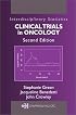 Clinical Trials in Oncology, Second Edition