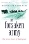 The Forsaken Army: The Great Novel of Stalingrad (Cassell Military Paperbacks)