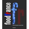 Food France: A Journey Through the Country of Taste