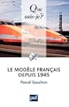 Le mod�le fran�ais depuis 1945: � Que...