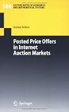 Posted Price Offers in Internet Auction Markets (Lecture Notes in Economics and Mathematical Systems)