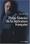 Petite histoire de la litt�rature fran�aise : Anthologie de la litt�rature fran�aise, avec 1 DVD (6CD audio)