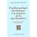 L'anthropologie th�ologique � la lumi�re de la psychanalyse : La contribution majeure d'Antoine Vergote