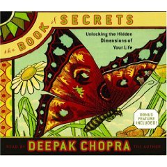 The Book of Secrets: Unlocking the Hidden Dimensions of Your Life [Abridged 3-CD Set] (AUDIO CD/AUDIO BOOK)