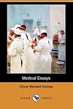 Medical Essays (Dodo Press)