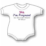 You Can't Touch My Belly - Pregnancy Baby Onesie