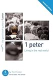 Living in the real world : 1 Peter