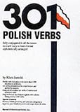 301 Polish Verbs: Fully Conjugated in All the Tenses (Barron's)