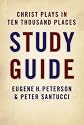 Christ Plays in Ten Thousand Places Study Guide