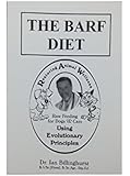 The BARF Diet: Raw Feeding for Dogs and Cats Using Evolutionary Principles