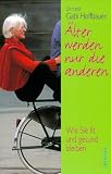 Produkt-Bild: &Auml;lter werden nur die anderen