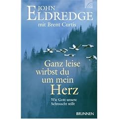 Ganz leise wirbst du um mein Herz: Wie Gott unsere Sehnsucht stillt
