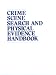 Crime Scene Search And Physical Evidence Handbook