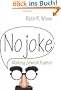 No Joke: Making Jewish Humor (Library of Jewish Ideas)