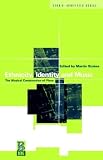 Ethnicity, Identity and Music. The Musical Construction of Place