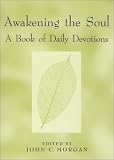 Awakening the Soul: A Book of Daily Devotions
