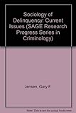 Sociology of delinquency current issues