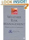 Weather Risk Management: Market, Products and Applications