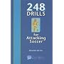 248 Drills for Attacking Soccer
